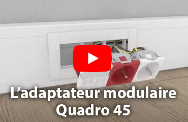 Adaptateur modulaire Quadro 45